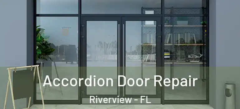  Accordion Door Repair Riverview - FL