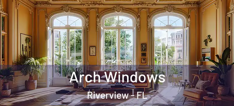  Arch Windows Riverview - FL