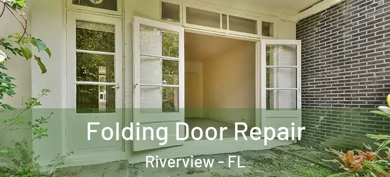  Folding Door Repair Riverview - FL