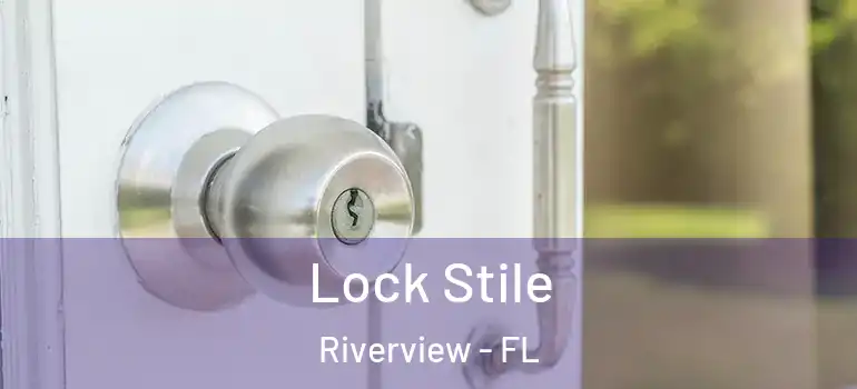  Lock Stile Riverview - FL
