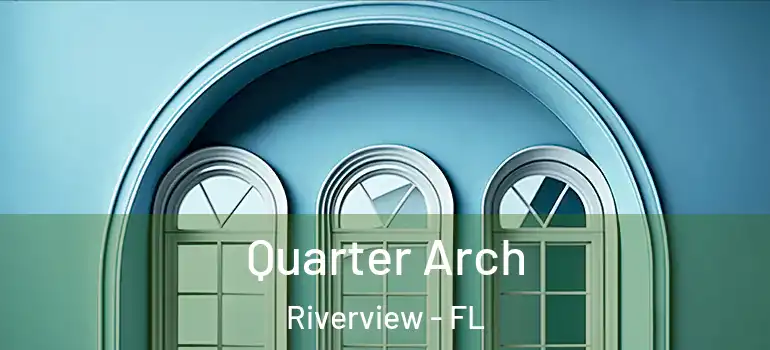  Quarter Arch Riverview - FL