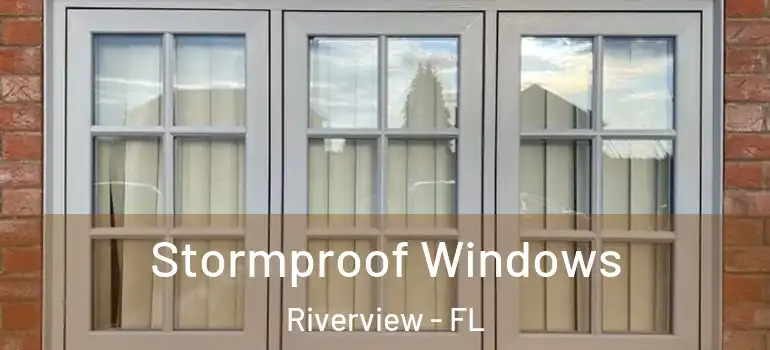  Stormproof Windows Riverview - FL